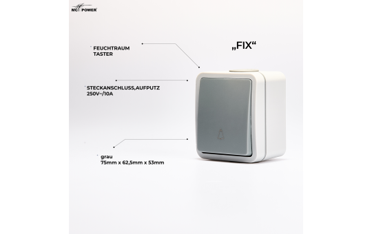 MC POWER Feuchtraum Taster Aufputz | Fix | Drucktaster Klingel Lichttaster Steckanschluss, IP54, 250V 10A, AP grau